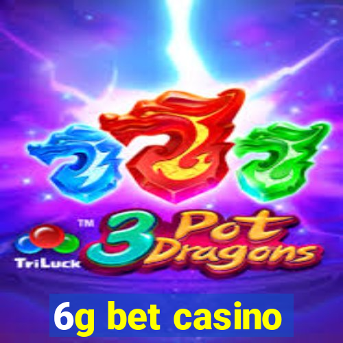 6g bet casino